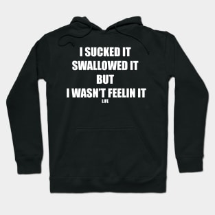 Life sucks Hoodie